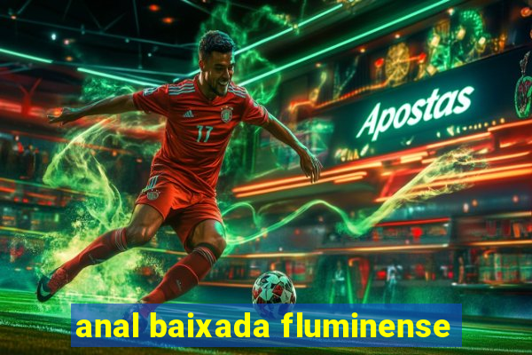 anal baixada fluminense